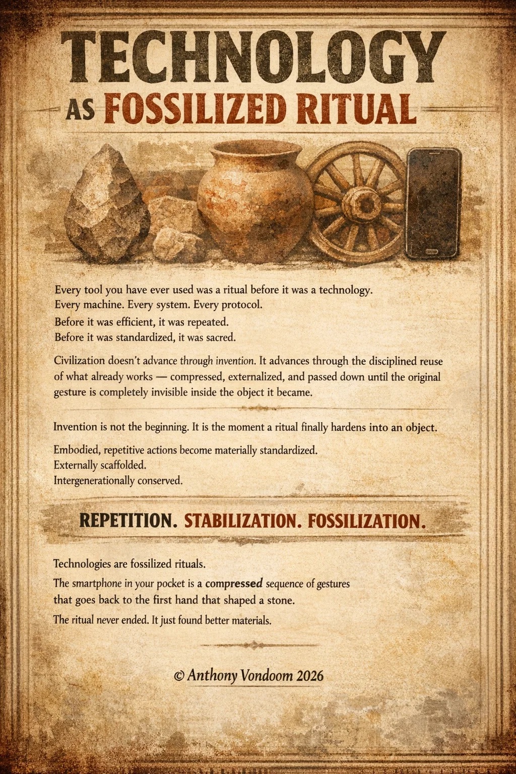 Technology as Fossilized Ritual